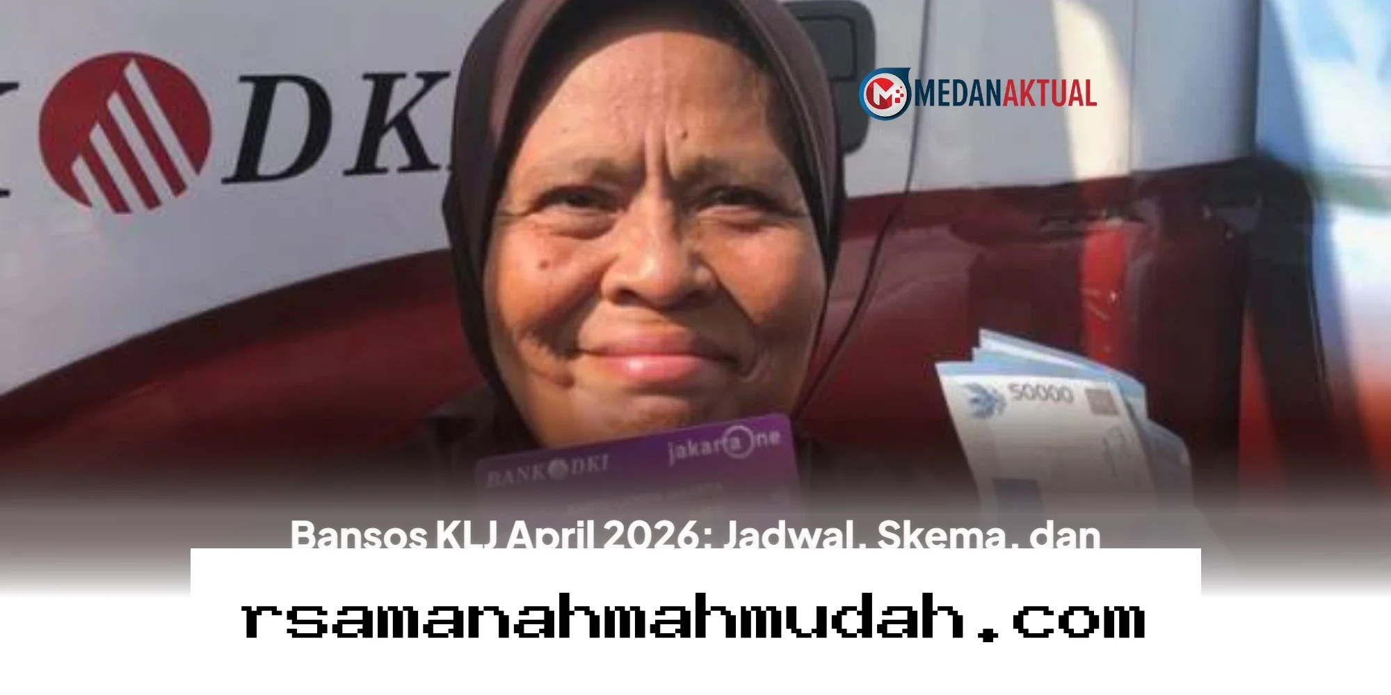 Cara Mudah Mencairkan Dana KLJ April 2026 bagi Lansia Jakarta Beserta Syarat Lengkapnya